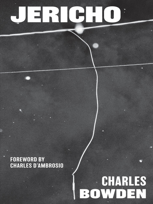 Title details for Jericho by Charles Bowden - Available